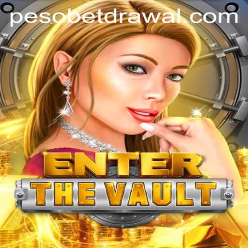 EntertheVault: A Thrilling Adventure into the World of PesoBet