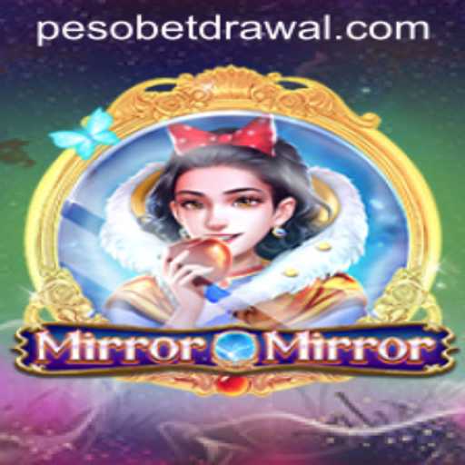 Discover the Enchantment of MirrorMirror: PesoBet's Latest Gaming Phenomenon